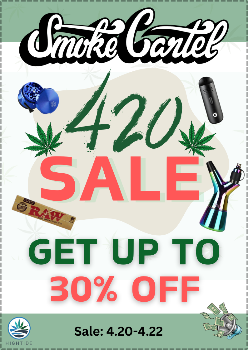 Smoke Cartel - starts 4/20 - ends 4/22