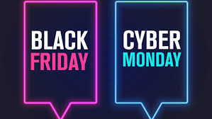 Black Friday - Friday, Nov 28 - Cyber Monday - Monday, Dec 1