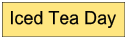 Iced Tea Day