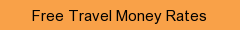 Free Travel Money Rates