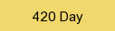 420 Day